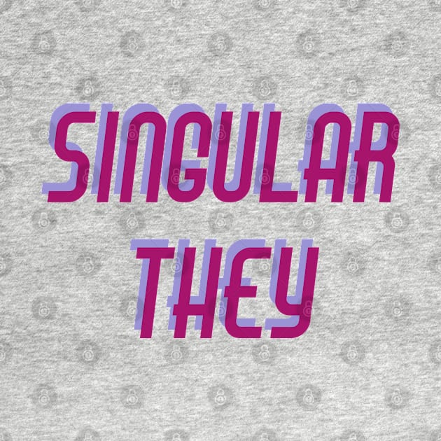 Singular They by ijsw